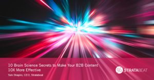 10-Brain-Science-Secrets-to-Make-Your-B2B-Content-10X-More-Effective-dsahmay21