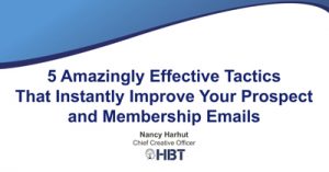 5-Amazingly-Effective-Tactics-that-Instantly-Improve-Your-Prospect-and-Membership-Emails-dsahapr21