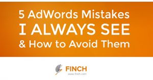 5-adwords-mistakes-i-always-see-how-to-avoid-them-denver-2017