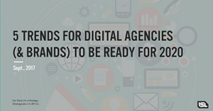 5-trends-for-digital-agencies-and-brands-to-be-ready-for-in-2020-dc-2017