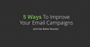 5-ways-to-improve-your-email-campaigns-and-get-better-results-denver-2017