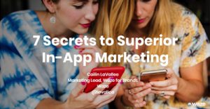 7-Secrets-to-Superior-In-App-Marketing