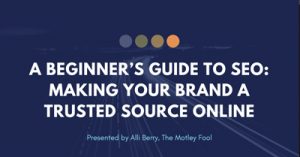 A-Beginners-Guide-to-SEO-Making-Your-Brand-Trusted-Online-dsah-mar-2021