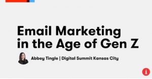 Abbey-Tingle-Email-Marketing-in-the-Age-of-Gen-Z