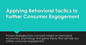 Applying-Behavioral-Tactics-to-Further-Consumer-Engagement-picppt
