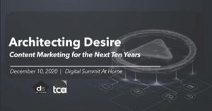 Architecting-Desire-A-New-Strategy-for-Content-Marketing-for-the-Next-Ten-Years-dsathome-2020