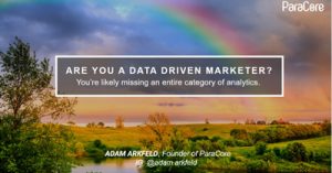 Are-You-a-Data-Driven-Marketer-Youre-Likely-Missing-an-Entire-Category-of-Analytics