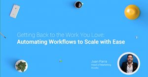 Automating-Workflows-to-Scale-with-Ease
