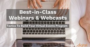 Best-in-Class-Webinars-Webcasts-Tactics-to-Build-Your-Virtual-Events-Program-dsah20jul