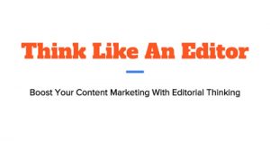 Boost-Your-Content-by-Thinking-Like-An-Editor-phx19