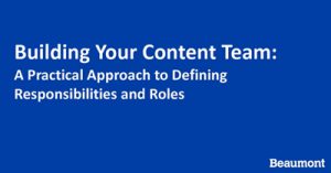 Building-Your-Content-Team-A-Practical-Approach-to-Defining-Roles-Responsibilities-evdet19