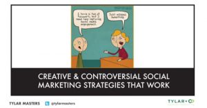 Creative-Controversial-Social-Marketing-Strategies-That-Work-dsathome-2020