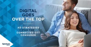 Digital-Goes-Over-the-Top-Ad-Strategies-for-the-Connected-OTT-Consumer