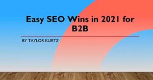 Easy-SEO-B2B-Wins-in-2021-dsahmay21