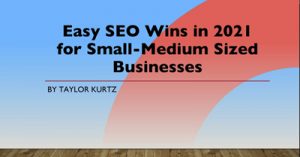 Easy-SEO-Wins-in-2021-for-Small-Medium-Sized-Businesses-dsahmar21