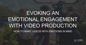 Evoking-an-Emotional-Engagement-with-Video-Production-tpa19