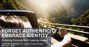 Forget-Authenticity-Embrace-identity-The-Key-to-Creating-Content-With-a-Lasting-Impact-bos19
