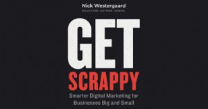Get-Scrappy-Smarter-Digital-Marketing-for-Businesses-Big-and-Small-det19