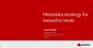 Get-Your-Content-Noticed-A-Metadata-Strategy-for-Beautiful-Nerds-2021