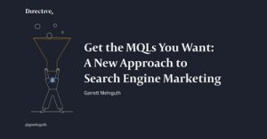 Get-the-MQLs-You-Want-A-New-Approach-to-Search-Engine-Marketing-dsathome-2020-4
