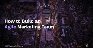 How-To-Build-an-Agile-Marketing-Team-nyc19