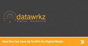 How-You-Can-Save-Up-To-50-on-Your-Digital-Media-Budgets