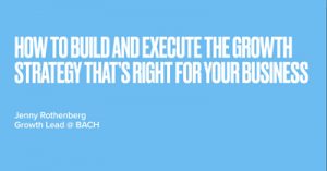 How-to-Build-and-Execute-the-Growth-Strategy-Thats-Right-for-Your-Business-dsahmar21