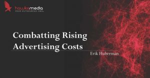 How-to-Combat-Todays-Skyrocketing-Advertising-Costs