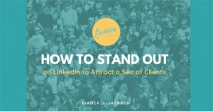 How-to-Stand-Out-on-LinkedIn-to-Attract-a-Sea-of-Clients