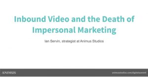 Inbound-Video-and-the-Death-of-Impersonal-Marketing