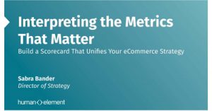 Interpreting-The-Metrics-That-Matter-Build-a-Scorecard-that-Unifies-Your-eCommerce-Strategy-det19
