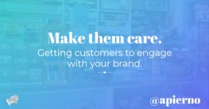 Make-Them-Care-Getting-Customers-to-Engage-with-Your-Brand-isum19