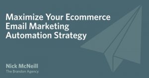 Maximize-Your-Ecommerce-Email-Marketing-Automation-Strategy
