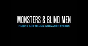 Monsters-Blind-Men-How-to-Find-Tell-and-Share-Your-Brands-Innovation-Story-mpls19
