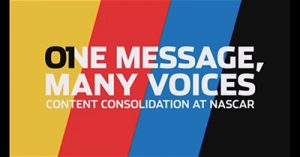One-Message-Many-Voices-Content-Consolidation-at-NASCAR