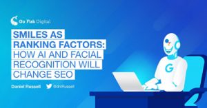 Smiles-as-Ranking-Factors-How-A.I.-and-Facial-Recognition-Will-Change-SEO