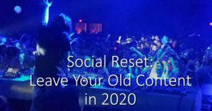 Social-Reset-Leave-Your-Old-Content-in-2020-dsathome-2020