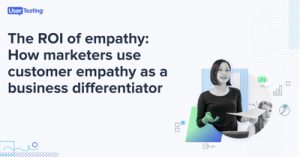 The-ROI-of-Empathy-How-Marketers-Use-Customer-Empathy-as-a-Business-Differentiator-dsah20aug