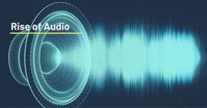 The-Rise-of-Audio-in-Social-and-Content-2021