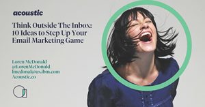 Think-Outside-The-Inbox-10-Ideas-to-Step-Up-Your-Email-Marketing-Game-dal19