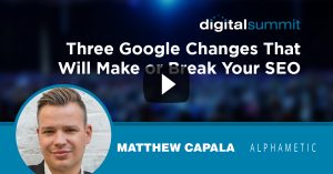 Three-Google-Changes-That-Will-Make-or-Break-Your-SEO-Matthew-Capala