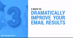 Three-Ways-to-Dramatically-Improve-Your-Email-Results