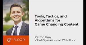 Tools-Tactics-and-Algorithms-For-Game-Changing-Content