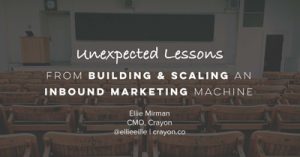 Unexpected-Lessons-from-Building-Scaling-an-Inbound-Marketing-Machine
