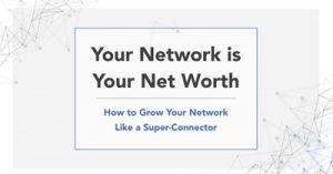 Your-Network-is-Your-Net-Worth-How-to-Grow-Your-Social-Capital-Like-a-Super-Connector-nyc19