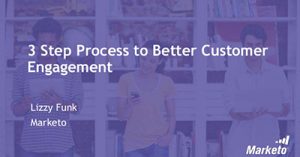 a-three-step-process-to-better-customer-engagement-kansas-city-2017