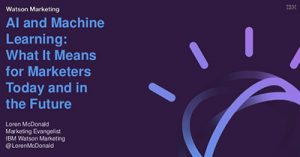 ai-and-machine-learning-technologies-what-they-mean-for-marketers-today-and-in-the-future-denver-2017