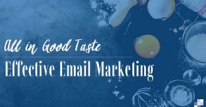 all-in-good-taste-effective-email-marketing-denver-2017