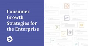 bringing-consumer-growth-strategies-to-the-enterprise-seattle-2018