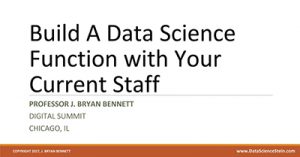 build-a-data-science-function-with-your-current-staff-chicago-2017